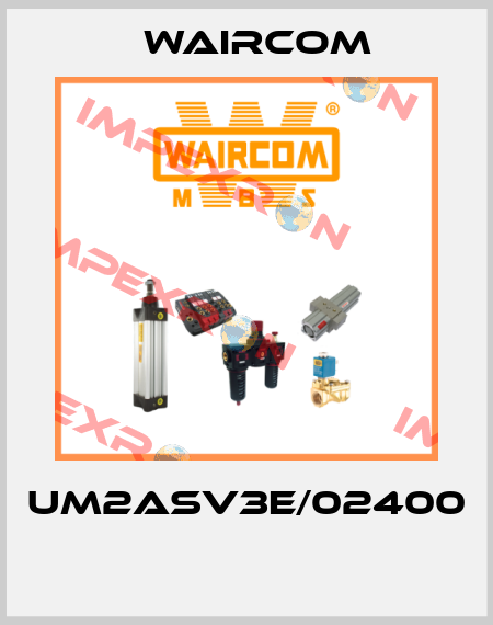 UM2ASV3E/02400  Waircom