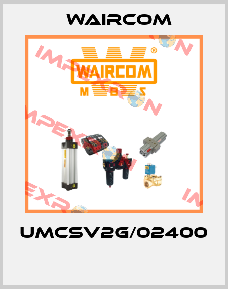 UMCSV2G/02400  Waircom