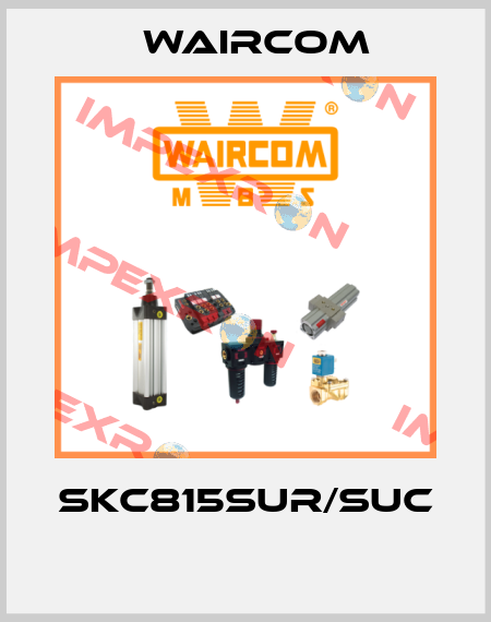 SKC815SUR/SUC  Waircom