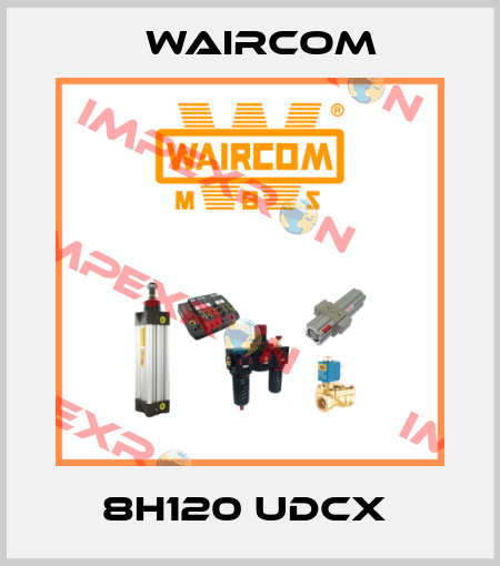 8H120 UDCX  Waircom