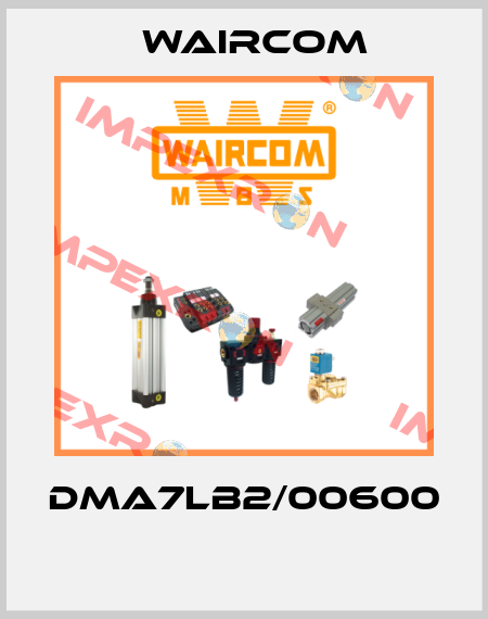 DMA7LB2/00600  Waircom