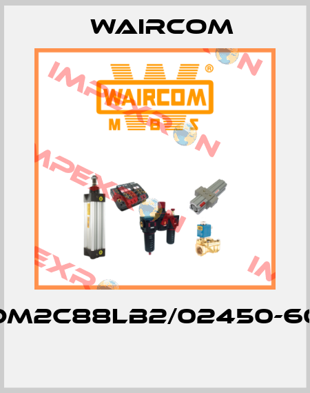 DM2C88LB2/02450-60  Waircom