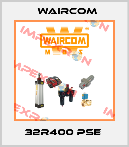 32R400 PSE  Waircom
