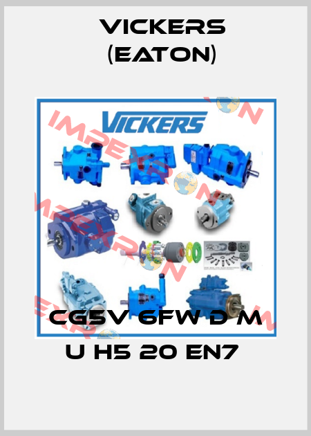CG5V 6FW D M U H5 20 EN7  Vickers (Eaton)