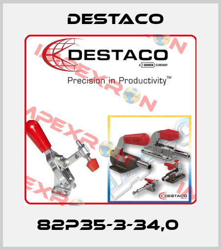 82P35-3-34,0  Destaco