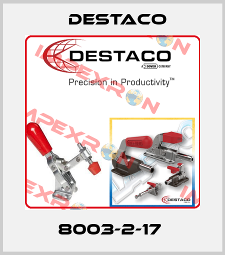 8003-2-17  Destaco