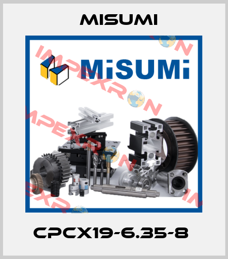 CPCX19-6.35-8  Misumi