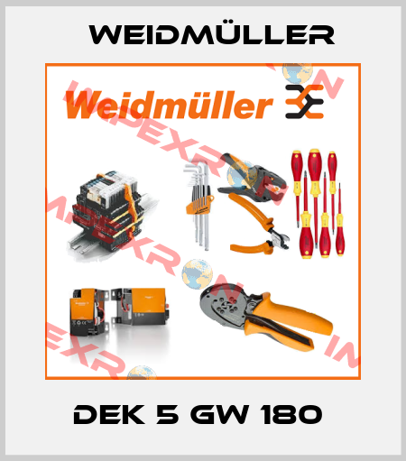 DEK 5 GW 180  Weidmüller