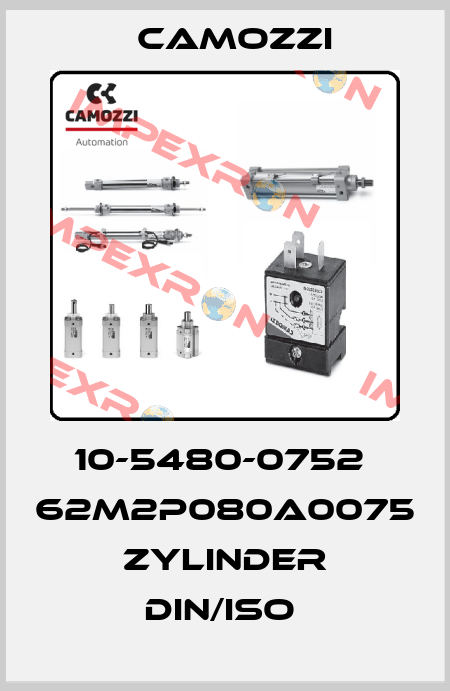 10-5480-0752  62M2P080A0075 ZYLINDER DIN/ISO  Camozzi