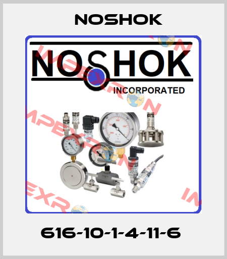 616-10-1-4-11-6  Noshok