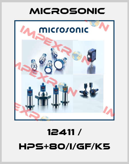 12411 / hps+80/I/GF/K5 Microsonic