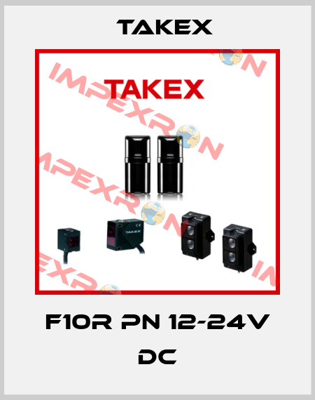 F10R PN 12-24V DC Takex