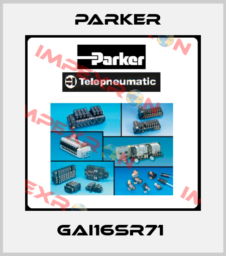 GAI16SR71  Parker