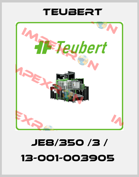 JE8/350 /3 / 13-001-003905  Teubert