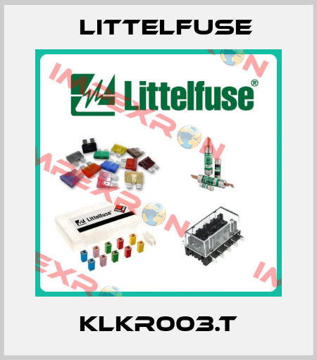 KLKR003.T Littelfuse