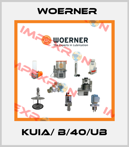 KUIA/ B/40/UB Woerner
