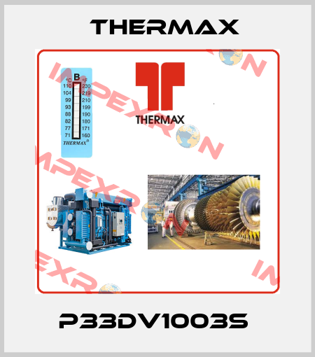 P33DV1003S  Thermax