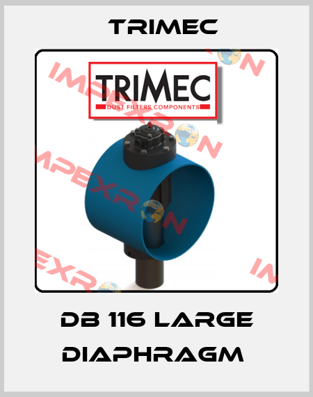 DB 116 Large diaphragm  Trimec