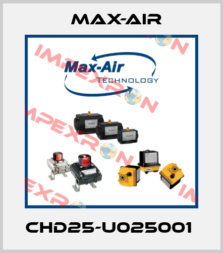 CHD25-U025001  Max-Air