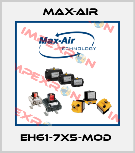 EH61-7X5-MOD  Max-Air