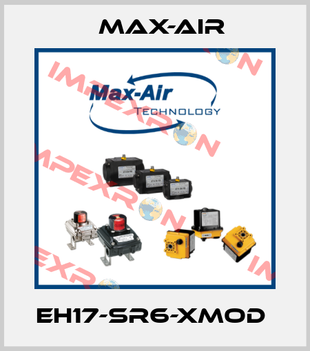 EH17-SR6-XMOD  Max-Air
