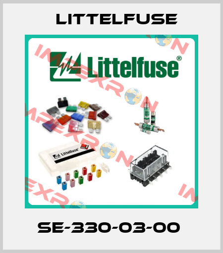 SE-330-03-00  Littelfuse