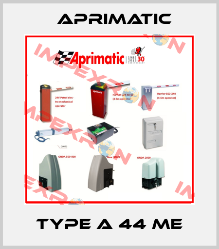 Type A 44 ME Aprimatic