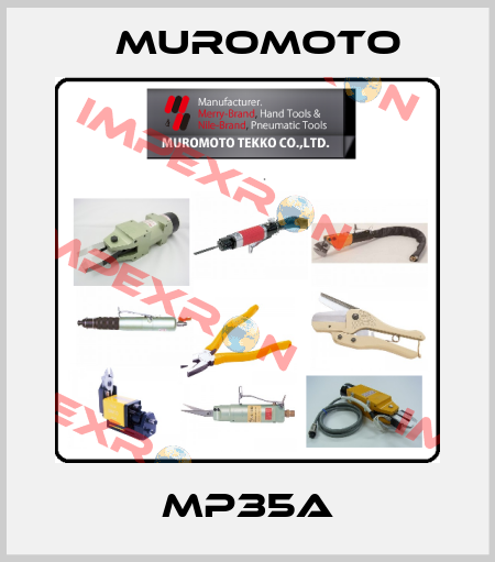 MP35A Muromoto
