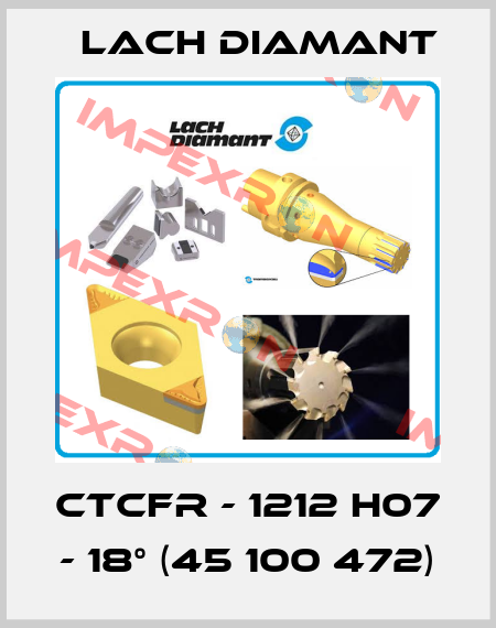 CTCFR - 1212 H07 - 18° (45 100 472) Lach Diamant