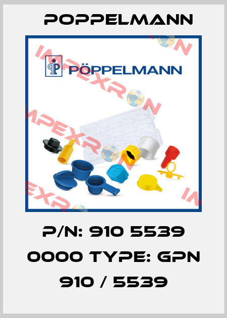 P/N: 910 5539 0000 Type: GPN 910 / 5539 Poppelmann