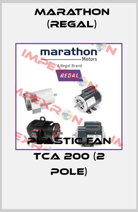 Plastic fan TCA 200 (2 pole) Marathon (Regal)
