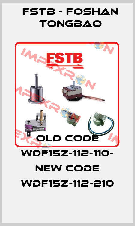 old code WDF15Z-112-110- new code WDF15Z-112-210 FSTB - Foshan Tongbao