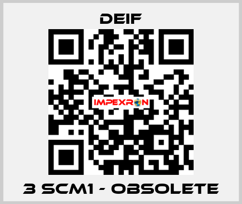 3 SCM1 - obsolete Deif