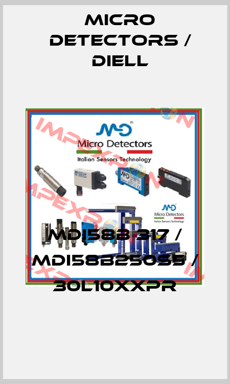 MDI58B 317 / MDI58B250S5 / 30L10XXPR
 Micro Detectors / Diell