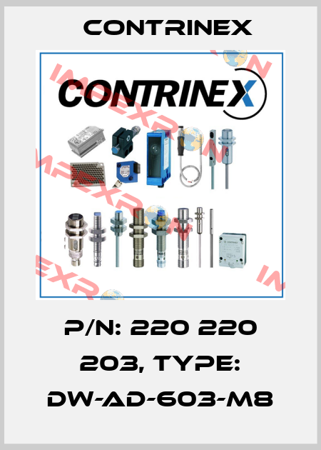 P/N: 220 220 203, Type: DW-AD-603-M8 Contrinex
