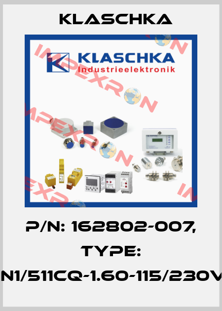 P/N: 162802-007, Type: AUN1/511cq-1.60-115/230VAC Klaschka