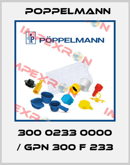 300 0233 0000 / GPN 300 F 233 Poppelmann