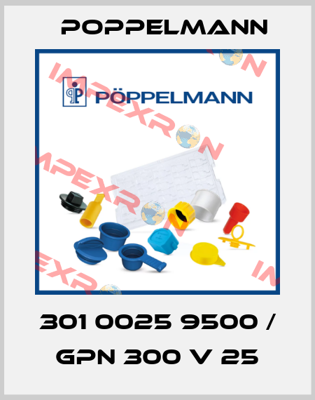 301 0025 9500 / GPN 300 V 25 Poppelmann
