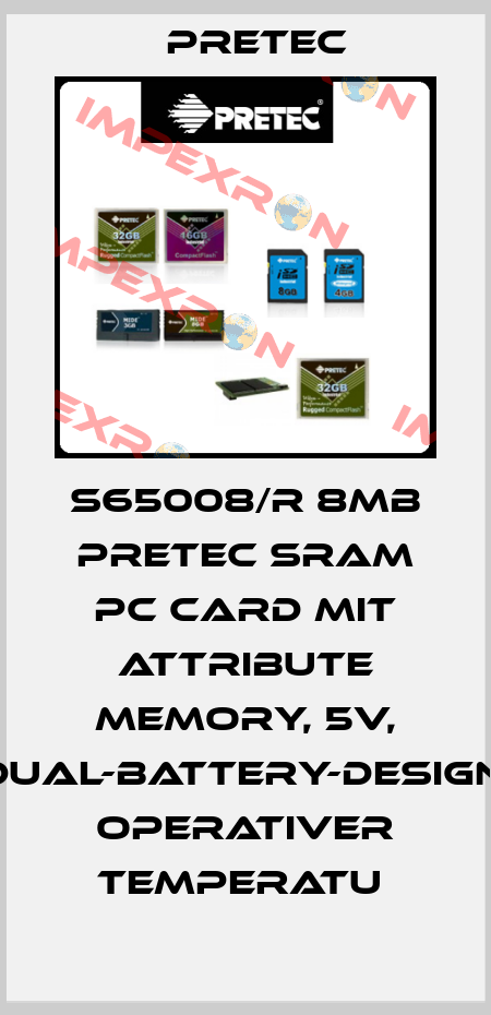 S65008/R 8MB PRETEC SRAM PC CARD MIT ATTRIBUTE MEMORY, 5V, DUAL-BATTERY-DESIGN, OPERATIVER TEMPERATU  Pretec