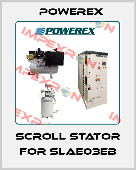 Scroll stator for SLAE03EB Powerex