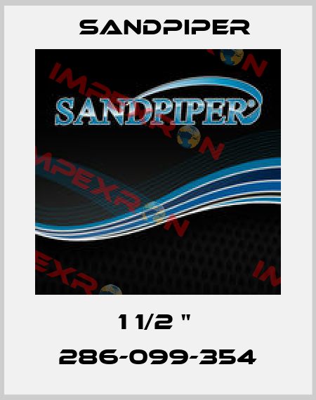 1 1/2 "  286-099-354 Sandpiper