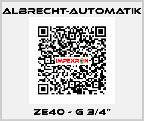 ZE40 - G 3/4" Albrecht-Automatik