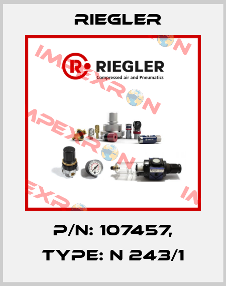 P/N: 107457, Type: N 243/1 Riegler