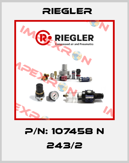 P/N: 107458 N 243/2 Riegler