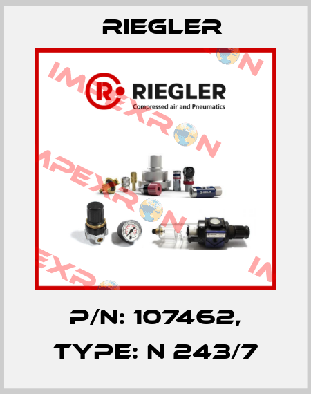 P/N: 107462, Type: N 243/7 Riegler