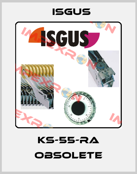 KS-55-RA obsolete Isgus