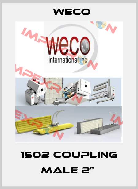1502 COUPLING MALE 2"  Weco