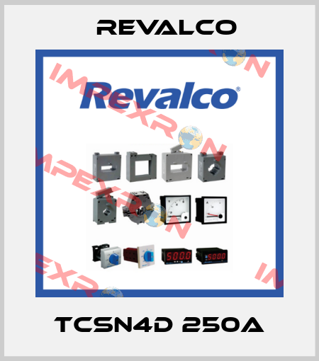 TCSN4D 250A Revalco