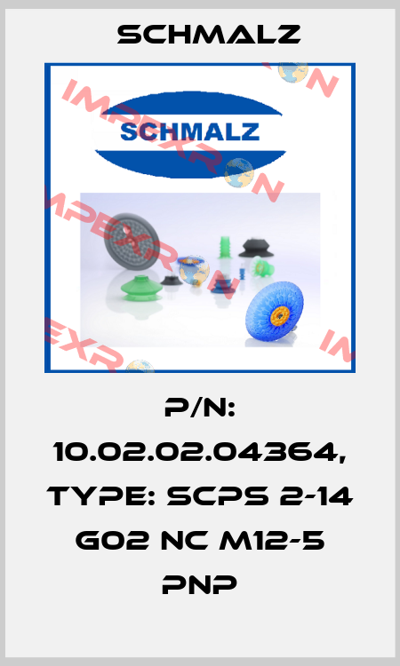 p/n: 10.02.02.04364, Type: SCPS 2-14 G02 NC M12-5 PNP Schmalz