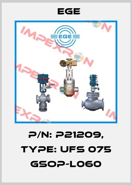 p/n: P21209, Type: UFS 075 GSOP-L060 Ege